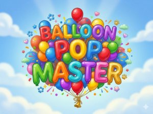 Balloon Pop Master Action Game